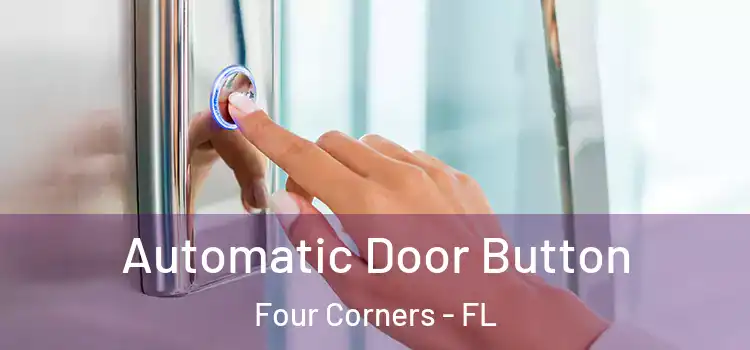 Automatic Door Button Four Corners - FL