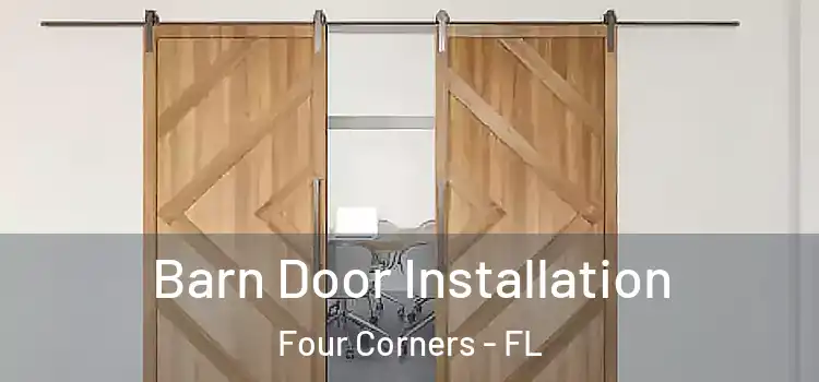 Barn Door Installation Four Corners - FL