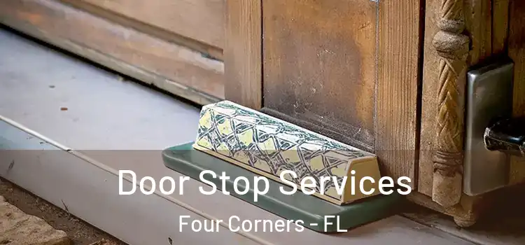 Door Stop Services Four Corners - FL