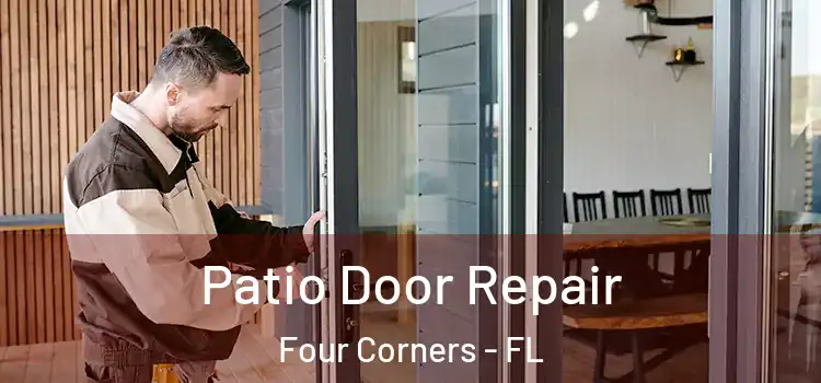 Patio Door Repair Four Corners - FL